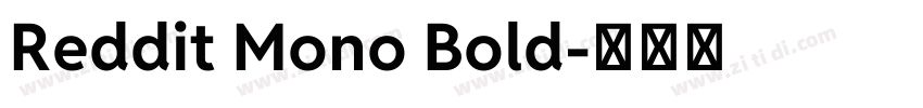Reddit Mono Bold字体转换